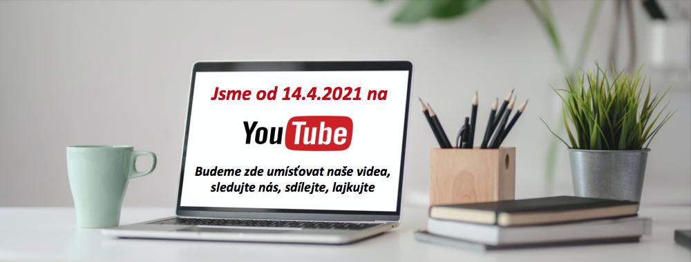 Nově jsem od 14-04-2021 na YouTube